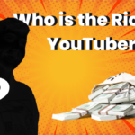 Who is the Richest YouTuber?